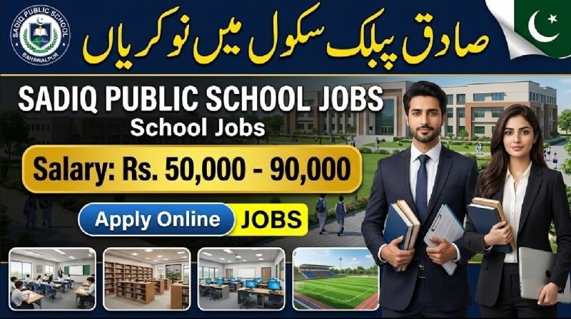 Sadiq Public School Bahawalpur New Jobs